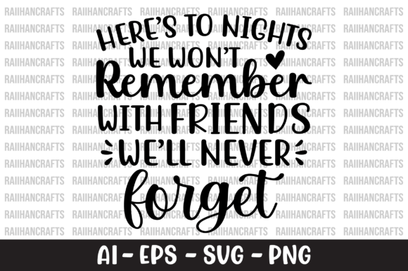 Here s to Nights We Won t Remember SVG