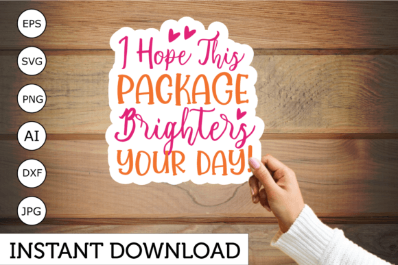 I Hope This Package Brighters Your Day