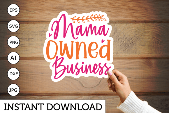Mama Owned Business Sticker Design Review