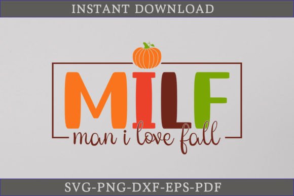MILF Man I Love Fall SVG Cut File Review