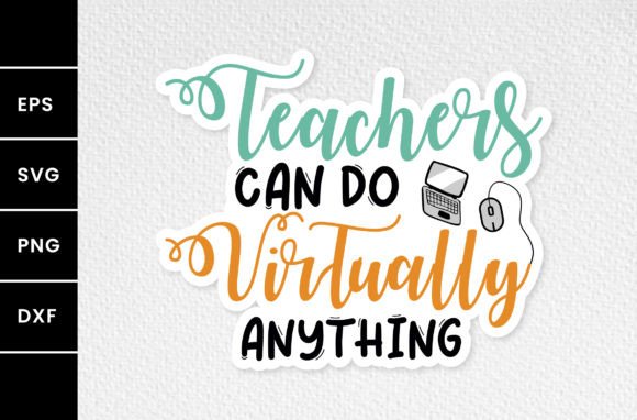 Teachers Can Do Virtually Anything Svg